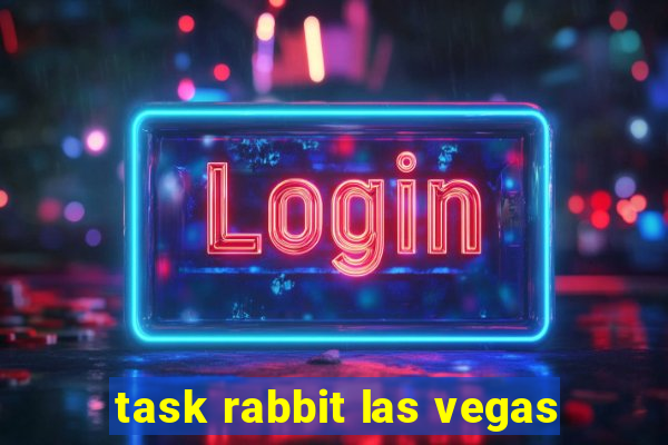 task rabbit las vegas